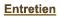 Entretien