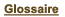 Glossaire